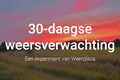 Experimentele 15-30 daagse: wekelijkse update